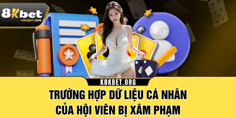 Trường hợp dữ liệu cá nhân của hội viên bị xâm phạm